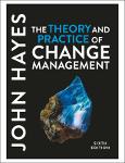 TVS.006607_TT_John Hayes - The Theory and Practice of Change Management-Red Globe Press (2022).pdf.jpg