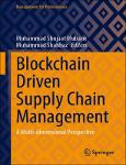 TVS.004794_TT_(Management for Professionals) Muhammad Shujaat Mubarik, Muhammad Shahbaz - Blockchain Driven Supply Chain Management_ A Multi-dimension.pdf.jpg