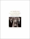 TVS.005608_TT_Shaun Casey - The Making of a Catholic President_ Kennedy vs. Nixon 1960-Oxford University Press, USA (2009).pdf.jpg