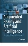 TVS.005009_(Springer Series on Cultural Computing) Vladimir Geroimenko - Augmented Reality and Artificial Intelligence_ The Fusion of Advanced Technol-1.pdf.jpg