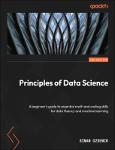 TVS.006908_Sinan Ozdemir - Principles of Data Science_ A beginner_s guide to essential math and coding skills for data fluency and machine learning-Pa-GT.pdf.jpg