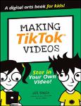 TVS.005275_TT_(Dummies Junior) Will Eagle_ Hannah Budke_ Claire Cohen_ Andrew Cooper_ Jordan Elijah Michael_ Andrew Panturescu - Making Tiktok Videos-.pdf.jpg