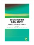 TVS.006241_TT_Christopher Monaghan_ Matthew Flinders_ Aziz Z. Huq - Impeachment in a Global Context_ Law, Politics, and Comparative Practice-Taylor &.pdf.jpg