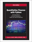 TVS.003110_TT_C. Kelliher - Quantitative Finance With Python_ A Practical Guide to Investment Management, Trading, and Financial Engineering (2022).pdf.jpg