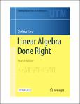 TVS.004620_TT_(Undergraduate Texts in Mathematics) Sheldon Axler - Linear Algebra Done Right-Springer (2024).pdf.jpg