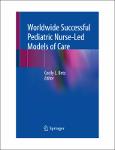 TVS.005227_TT_Cecily L. Betz - Worldwide Successful Pediatric Nurse-Led Models of Care-Springer (2023).pdf.jpg