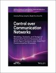 TVS.005255_TT_(IEEE Press Series on Control Systems Theory and Applications) Jianying Zheng, Liang Xu, Qinglei Hu, Lihua Xie - Control over Communicat.pdf.jpg