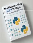 TVS.006945_Mohammed Nurudeen - Machine Learning with Python_ Foundations and Applications (ML, #1)-Mohammed Nurudeen (2024)-GT.pdf.jpg