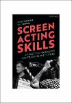 TVS.007008_Roger Wooster_ Paul Conway - Screen Acting Skills_ A Practical Handbook for Students and Tutors-Methuen Drama (2020)-GT.pdf.jpg